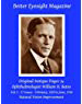 Better Eyesight Magazine - Original Antique Pages By Ophthalmologist William H. Bates - Vol. 3 - 17 Issues - February, 1929 to June, 1930: with; The Cure of Imperfect Sight by Treatment Without Glasses - Natural Vision Improvement