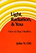 Light, Radiation and you