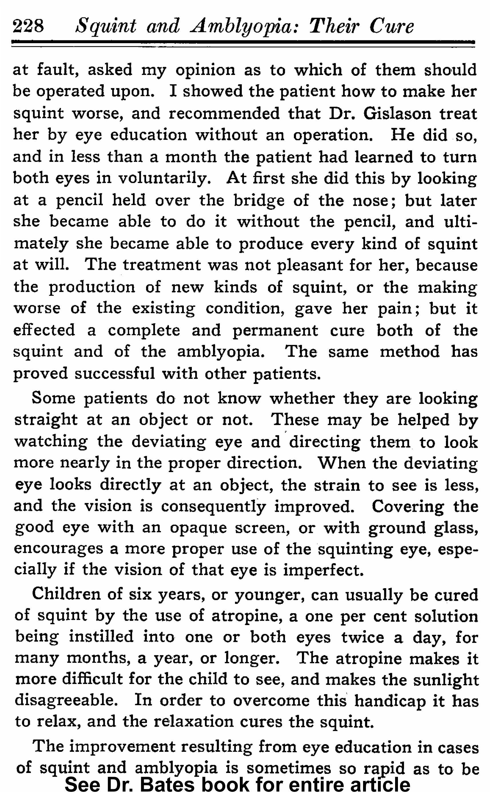 See Dr. Bates books, Better Eyesight Magazines for entire article, more training